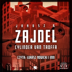 Cylinder van Troffa (Audiobook) - Zajdel Janusz A.