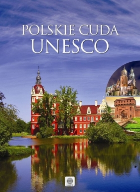 Polskie cuda UNESCO - Pielesz Marcin