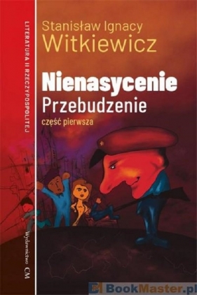 Nienasycenie Część 1 Przebudzenie - Stanisław Ignacy Witkiewicz