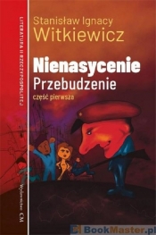 Nienasycenie Część 1 Przebudzenie - Stanisław Ignacy Witkiewicz