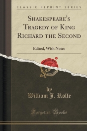 Shakespeare's Tragedy of King Richard the Second