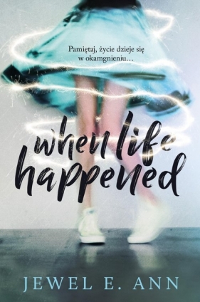 When Life Happened - Jewel E. Ann