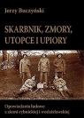 Skarbnik zmory utopce i upiory