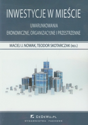 Inwestycje w mieście - Nowak Maciej