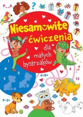 Niesamowite ćwiczenia dla małych bystrzaków Czerw. - Opracowanie zbiorowe