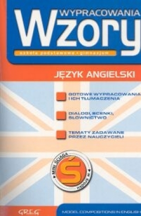 Wypracowania wzory Język angielski - Ustrzycka-Kujawska Katarzyna<br />
