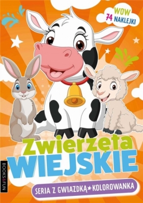 Zwierzęta Wiejskie Seria z gwiazdką Kolorowanki - Opracowanie zbiorowe