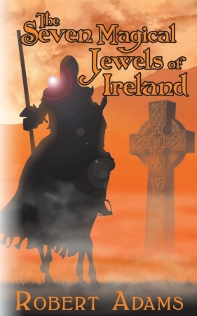 The Seven Magical Jewels of Ireland - Adams Robert