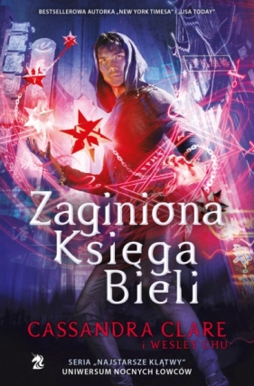 Zaginiona Księga Bieli - Wesley Chu, Cassandra Clare