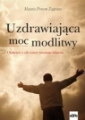 Uzdrawiająca moc modlitwy