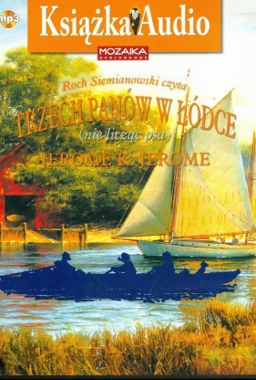 Trzech panów w łódce (nie licząc psa) CD (Audiobook) - Jerome Jerome K.