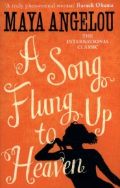 A Song Flung Up to Heaven - Angelou Maya