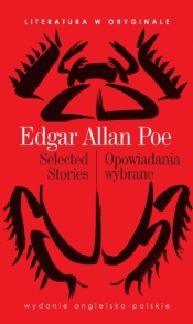 Selected Stories / Opowiadania wybrane. Literatura w oryginale (barwione brzegi) - Edgar Allan Poe