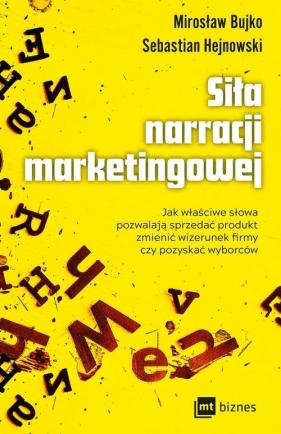 Siła narracji marketingowej. - Hejnowski Sebastian, Bujko Mirosław