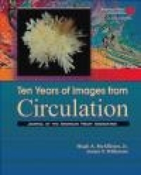 Ten Years of Images from Circulation J Willerson