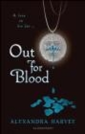 Out for Blood - Alyxandra Harvey, A. Harvey
