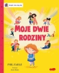 Moje dwie rodziny. Książki, które dają siłę - Phil Earle