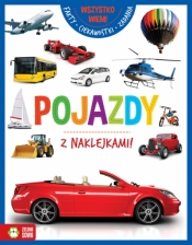 Wszystko wiem! Pojazdy - Opracowanie zbiorowe