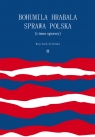 Bohumila Hrabala sprawa polska (i inne sprawy) Soliński Wojciech