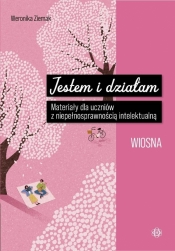 Jestem i działam. Wiosna. Materiały dla uczniów z - Weronika Ziemak