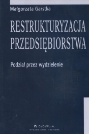 Restrukturyzacja przedsiębiorstwa - Małgorzata Garstka