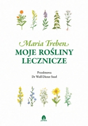 Moje rośliny lecznicze - Maria Treben