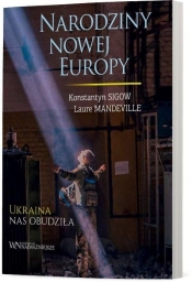 Narodziny nowej Europy - Konstantyn Sigow, Laure Mandeville