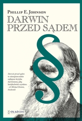 Darwin przed sądem - Phillip E. Johnson