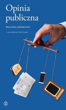 Opinia publiczna - Walter Lippmann
