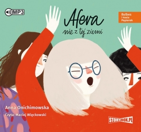 Bulbes i Hania Papierek Afera nie z tej ziemi (Audiobook) - Anna Onichimowska
