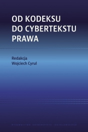 Od kodeksu do cybertekstu prawa - Wojciech Cyrul