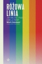 Różowa linia. Jak miłość i płeć dzielą świat - Mark Gevisser