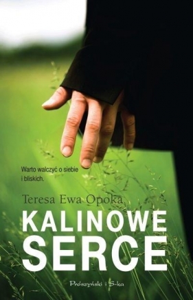 Kalinowe serce - Teresa Ewa Opoka