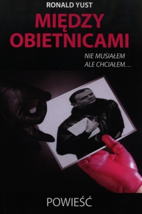 Między obietnicami - Roland Yust