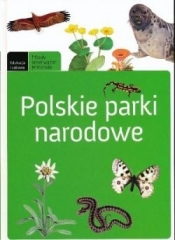 Polskie Parki Narodowe. Młody obserwator przyrody