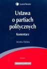 Ustawa o partiach politycznych Komentarz  Dębska Monika