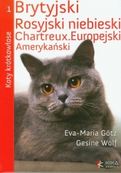 Koty krótkowłose - Gotz Eva-Maria, Wolf Gesine