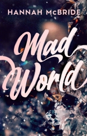 Mad World - Hannah McBride