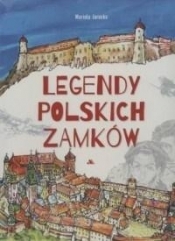 Legendy zamków polskich - Mariola  Jarocka