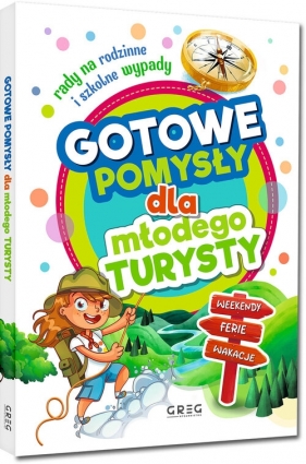 Gotowe pomysły dla młodego turysty - Karolina Walocha
