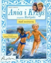 ANIA I KRZYŚ PRZYJACIELE MARTYNKI NAD MORZEM TW - Marcel Marlier