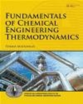 Fundamentals of Chemical Engineering Thermodynamics Themis Matsoukas