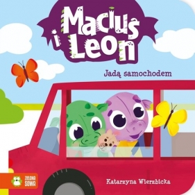 Maciuś i Leon jadą samochodem - Katarzyna Wierzbicka