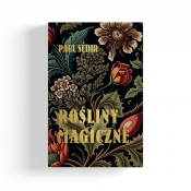Rośliny Magiczne - Paul Sédir