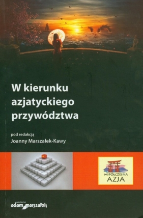 W kierunku azjatyckiego przywództwa