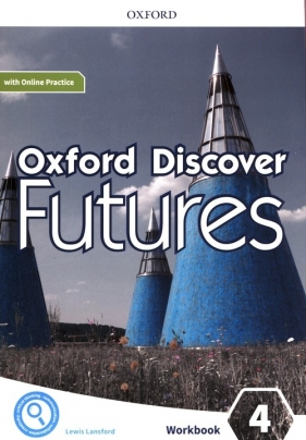 Oxford Discover Futures Level 4 Workbook with Online Practice