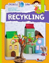 Recykling Zrobisz to sam - Piotr Syndoman, Joanna Tołłoczko