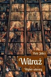 Witraż - Piotr Jelicz