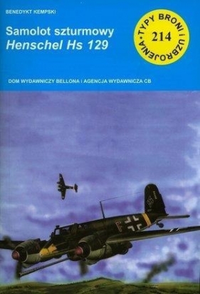 Samolot szturmowy Henschel Hs 129 - Benedykt Kempski
