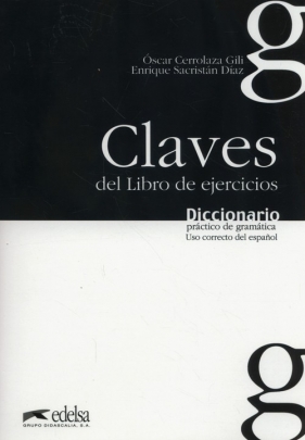 Diccionario práctico de gramática Claves - Oscar Gili, Enrique Diaz